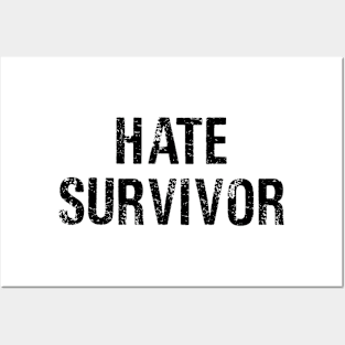 Hate Survivor Posters and Art